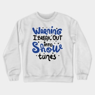 Theatre Broadway Lover Gift Crewneck Sweatshirt